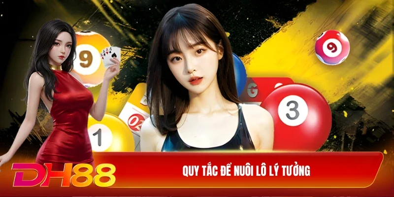 Quy tắc để nuôi lô lý tưởng