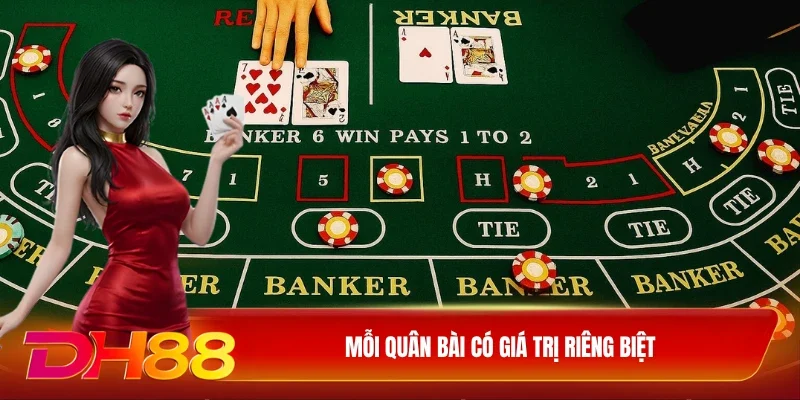 Mỗi quân bài có giá trị riêng biệt