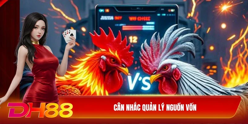 Cân nhắc quản lý nguồn vốn