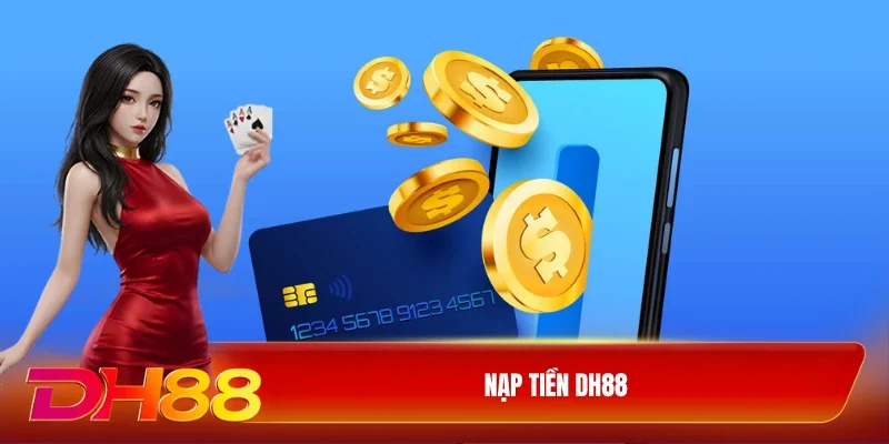 Nạp Tiền DH88