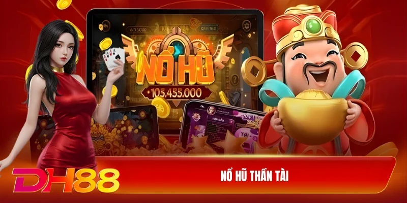 Nổ hũ thần tài
