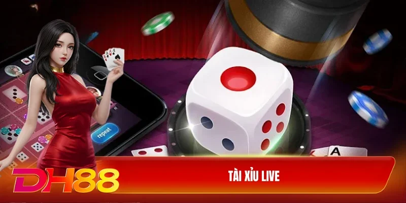 Tài xỉu live