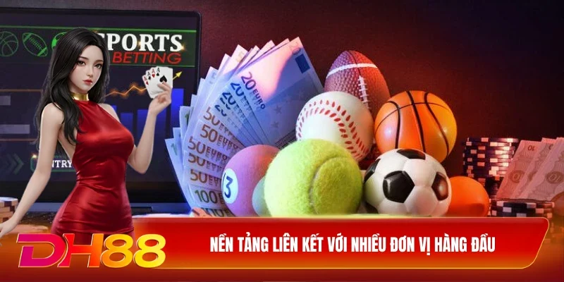 Nền tảng liên kết với nhiều đơn vị hàng đầu